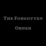 -The Forgotten Order-