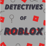 ---Detectives of Roblox---