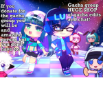 !~Gacha Group~!