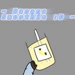 ~ banana smoothie :D ~