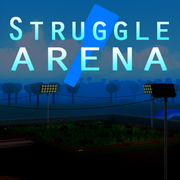 STRUGGLE ARENA