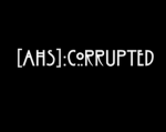 AHS: Corrupted