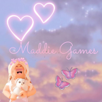 ~Maddie Games~