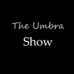 The Umbra Show