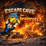 [NEW] Escape Cave For Brainrots