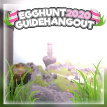 (Archived) Egg Hunt 2020: Guide Hangout