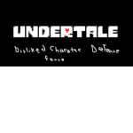 Disliked Undertale Charater Defense force