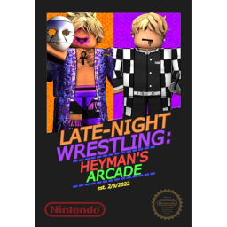 Late-Night Wrestling | Heyman's Arcade