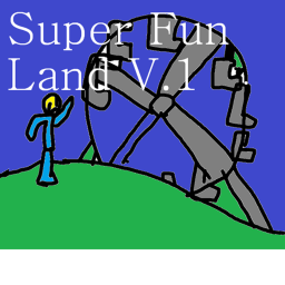 Super Fun Land!