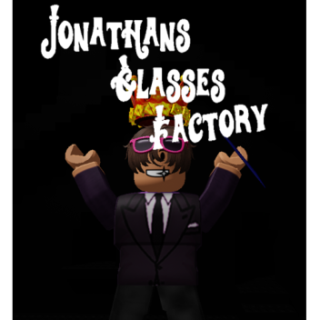 Jonathans Glasses Factory