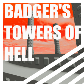 Badger's Extreme Towers of Heck