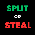 Split Or Steal