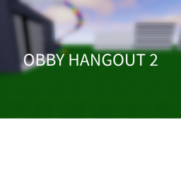 Obby Hangout 2 [ALPHA]