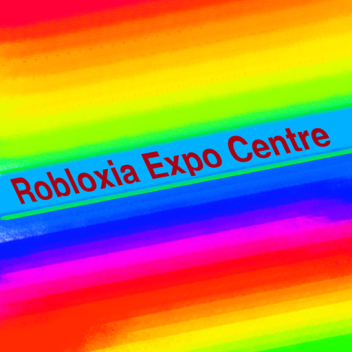 Robloxia Expo Centre 2018