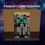Faradays Funny Elevator Official