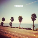 Epic Summer