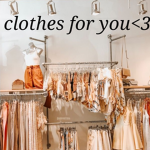 Clothes for u <3