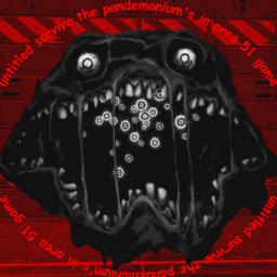 Untitled survive the pandemoniums in area 51 Game