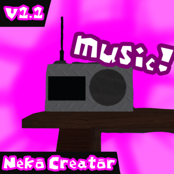 Neko Creator  [More Song]