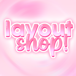 layout shop! ♡