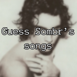 Guess Sombr's Songs