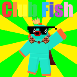 Club Fish!