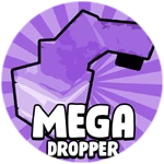 Mega Dropper