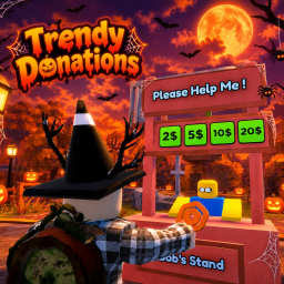 Trendy Donation [ 🎃 UPD Part 1 ]