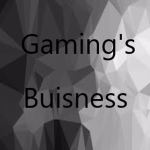 Gaming's Buisness