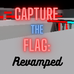 Capture The Flag: Revamped