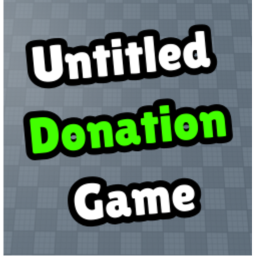 Untitled Donation Game 💰
