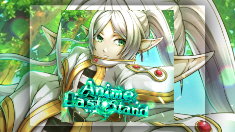 [🏖️ SUMMER PT2 + 🍃 Godly] Anime Last Stand