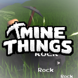 Mine Things (NEW)