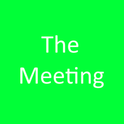 The Meeting