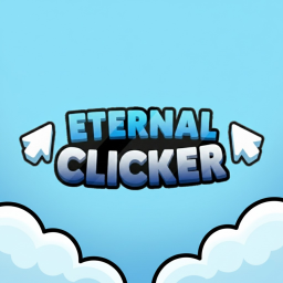 🔥 Eternal Clicker [IN-DEV]