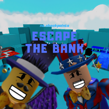 Escape The Bank-No Checkpoints