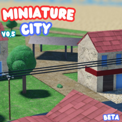 Miniature City 2 V0.4 (BETA)