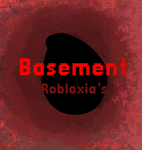 ROBLOXIAS BASEMENT