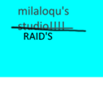Mila's raid's!!!!