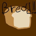 BREAD GANG!!