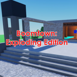 [Re-published] Boomtown: Exploding Edition