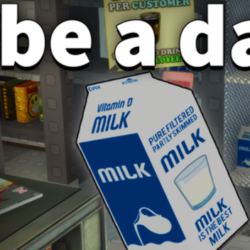 be a dad and get milk simulator