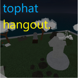 top hat hangout