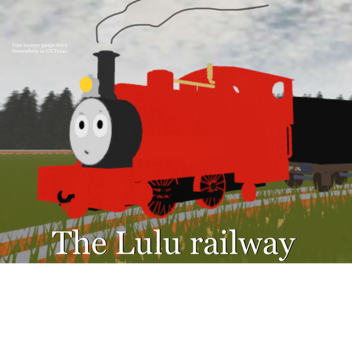 	the lulu railway - a new era