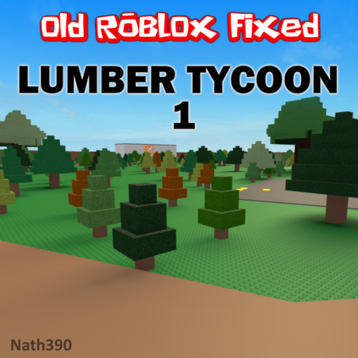 Lumber Tycoon 1 | Old Roblox Fixed