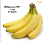 Banana Army and Fruits
