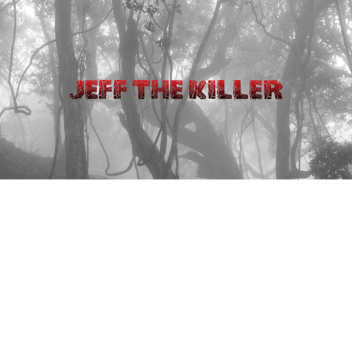 survival to jeff the killer and scp