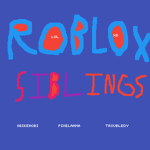 ROBLOX SIBLINGS