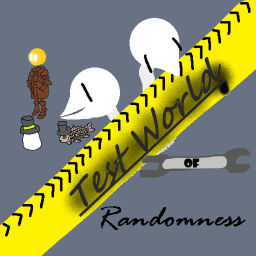 Test World Of Randomness