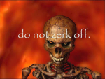 do not zack off